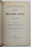 COURS DE PHILOSOPHIE POSITIVE par AUGUSTE COMTE , TOME TROISIEME : LA PHILOSOPHIE CHIMIQUE ET ...BIOLOGIQUE , 1893