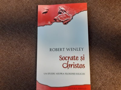 Robert Wenley, Socrate și Christos. Un studiu asupra filosofiei religiei foto