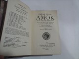 STEFAN ZWEIG - AMOK ou LE FOU DE MALAISIE (1927) / LA CONFUSION DES SENTIMENTS (1929) / VINGT-QUATRE HEURES DE LA VIE D&quot;UNE F