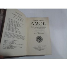 STEFAN ZWEIG - AMOK ou LE FOU DE MALAISIE (1927) / LA CONFUSION DES SENTIMENTS (1929) / VINGT-QUATRE HEURES DE LA VIE D&quot;UNE F