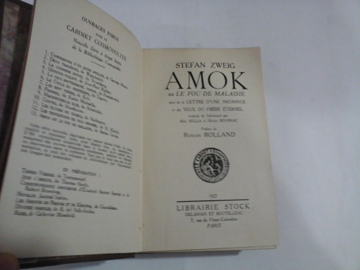 STEFAN ZWEIG - AMOK ou LE FOU DE MALAISIE (1927) / LA CONFUSION DES SENTIMENTS (1929) / VINGT-QUATRE HEURES DE LA VIE D&quot;UNE F