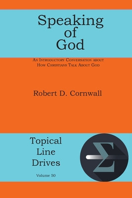 Speaking of God: An Introductory Conversation About How Christians Talk About God foto