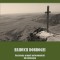 Nicolae Ciolacu - Haiducii Dobrogei. Rezistența anticomunistă din Dobrogea