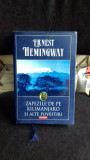 ZAPEZILE DE PE KILIMANJARO SI ALTE POVESTIRI - ERNEST HEMINGWAY