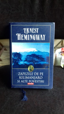 ZAPEZILE DE PE KILIMANJARO SI ALTE POVESTIRI - ERNEST HEMINGWAY foto