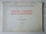 Victor Brătulescu - Vechi vederi bucureștene (cu o prefață de N. Iorga; 1935) (lipsesc planșele 5-8, vezi descriere)