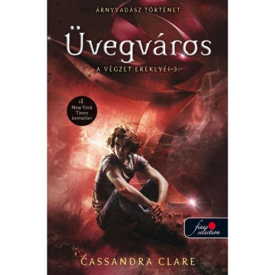 &amp;Uuml;vegv&amp;aacute;ros - A v&amp;eacute;gzet erekly&amp;eacute;i 3. - Cassandra Clare foto