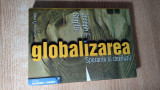 Joseph E. Stiglitz -Globalizarea. Sperante si deziluzii (Editura Economica 2003)