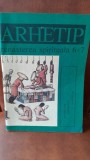Revista Arhetip, atelier spiritual nr.6-7/1990