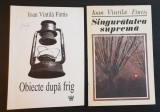 Singurătatea supremă / Obiecte după frig - Ioan Vintilă Fintiș (2 vol.)