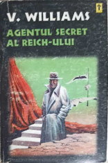 AGENTUL SECRET AL REICH-ULUI-V. WILLIAMS foto