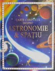 Carte completa despre astronomie si spatiu ? Lisa Miles, Alastair Smith foto