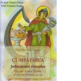 Cumpatarea. Judecatorul virtutilor - Adrian Chiaga, Pr. Prof. Adrian Chiaga Prof. Cristina Chiaga