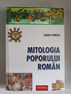 Tudor Pamfile - Mitologia poporului roman foto