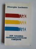 Cumpara ieftin Gheorghe Luchescu, Din galeria personalitatilor timisene, Lugoj-Timisoara, 1996