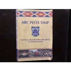 CENTRUL CREATIEI POPULARE ARGES LA SEMICENTENAR 1956-2006 {COORDONATOR COSTIN ALEXANDRESCU ED PARALELA 45 2006 462 PAG FORMAT APROPIAT DE A4