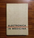 ELECTRONICA IN MEDICINA (1964 - Ca noua!)