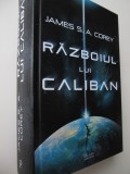 Razboiul lui Caliban - James Corey