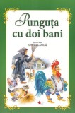 Punguta cu doi bani. Carte gigant - Ion Creanga - Litera