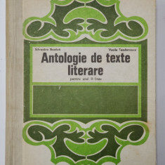 ANTOLOGIE DE TEXTE LITERARE PENTRU ANUL II - LICEU de SILVESTRU BOATCA si VASILE TEODORESCU , 1973