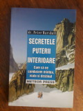 Secretele puterii interioare - Dr. Peter Marshall / R8P2F