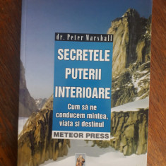 Secretele puterii interioare - Dr. Peter Marshall / R8P2F