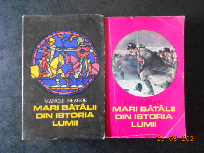 MANOLE NEAGOE - MARI BATALII DIN ISTORIA LUMII 2 volume