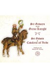 Sir Gawayn and the Grene Knyght. Sir Gawain si Cavalerul cel Verde - Editura Școala Ardeleană