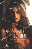 Prizonierii iubirii - Julia S. Cristiana