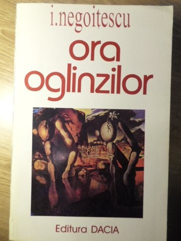 ORA OGLINZILOR-I. NEGOITESCU