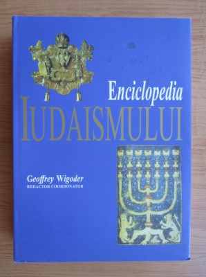 Enciclopedia Iudaismului - Geoffrey Wigoder foto