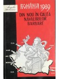 Angela Bacescu - Romania 1989 - Din nou in calea navalirilor barbare (Editia: 1994)