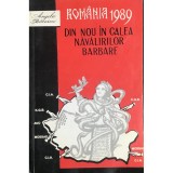 Angela Bacescu - Romania 1989 - Din nou in calea navalirilor barbare (Editia: 1994)