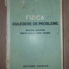 Fizica: Culegere de probleme Material ajutator pentru scolile medii tehnice