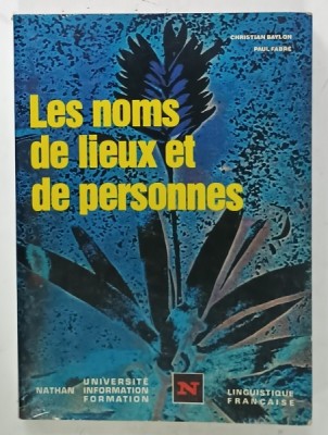 LES NOMS DE LIEUX ET DE PERSONNES par CHRISTIAN BAYLON et PAUL FABRE , 1982 foto