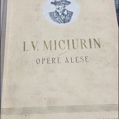 I. V. Miciurin - Opere Alese