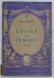 L &#039; ECOLE DES FEMMES - comedie par MOLIERE , 1935