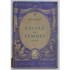 L &#039; ECOLE DES FEMMES - comedie par MOLIERE , 1935