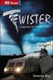 Twister! Terrifying Tales Of Superstorms | Samone Bos, Dorling Kindersley Publishers Ltd