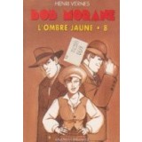 Bob Morane, L ombre jaune, Volumul al VIII- lea