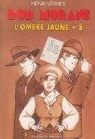 Bob Morane, L ombre jaune, Volumul al VIII- lea foto