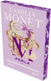 Familia Monet. Perla. Partea I, Weronika Anna Marczak