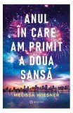 Anul &icirc;n care am primit a doua șansă - Paperback brosat - Melissa Wiesner - Bookzone