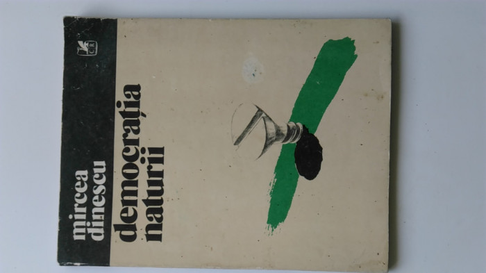 DEMOCRATIA NATURII - MIRCEA DINESCU (5+1)5