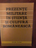 Ion Rotaru-Prezente militare &icirc;n stiinta si cultura romaneasca. Mic dictionar