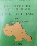 Repertoriul arheologic al judetului Iasi (volumul 1) - 1984 - Vasile Chirica ($R116)