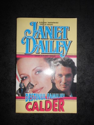 JANET DAILEY - DESTINUL FAMILIEI CALDER foto