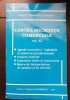 Cartea societății comerciale, vol. XI: Agenți economici - legislație și practică jurisdicțională * Comerț exterior * Contracte civile și comerciale, Brosata