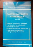 Cartea societății comerciale, vol. XI: Agenți economici - legislație și practică jurisdicțională * Comerț exterior * Contracte civile și comerciale