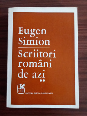 Eugen Simion - Scriitori rom&amp;acirc;ni de azi - VOL. 2 foto